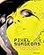 Pixel Surgeons: Extreme Man...