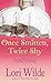 Once Smitten, Twice Shy (We...
