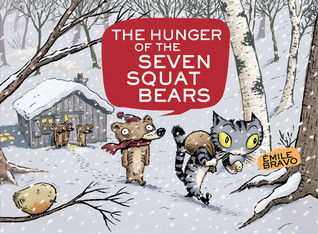 The Hunger of the Seven Squat Bears (Hardcover)