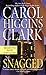 Snagged by Carol Higgins Clark