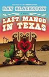 Last Mango in Texas Last Mango in Texas