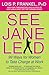 See Jane Lead by Lois P. Frankel
