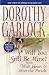 Will You Still Be Mine? by Dorothy Garlock