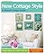 New Cottage Style by Sunset Magazines & Books