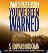 You've Been Warned by James  Patterson