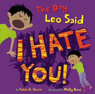 The Day Leo Said I Hate You! (Hardcover)