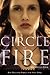 Circle of Fire by Michelle Zink
