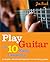 Play Guitar in 10 Easy Less...
