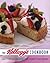 The Kellogg's Cookbook: 200 Classic Recipes for Today's Kitchen