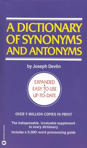 A Dictionary of Synonyms and Antonyms