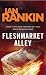 Fleshmarket Alley (Inspector Rebus, #15)