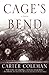 Cage's Bend by Carter Coleman