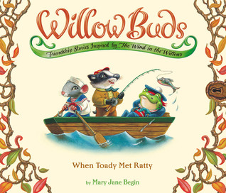 When Toady Met Ratty (Willow Buds, #2)