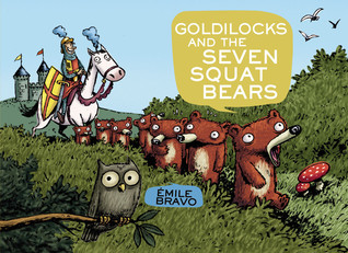 Goldilocks and the Seven Squat Bears (Hardcover)
