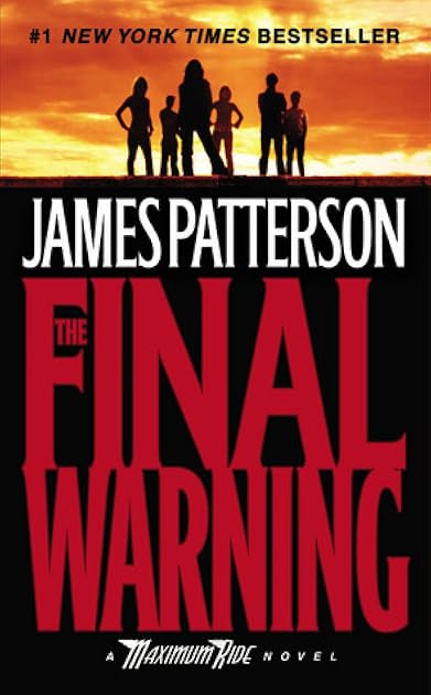 The Final Warning (Maximum Ride, #4)