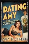 Dating Amy by Amy DeZellar