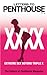 Letters to Penthouse xxxx: Extreme Sex Beyond Triple X (Penthouse Adventures, 40)
