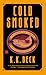 Cold Smoked