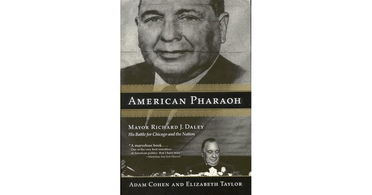 Manual American Pharaoh Mayor Richard J Daley His Battle For Chicago And The Nation Manual American Pharaoh Mayor Richard J Daley His Battle For Chicago And The Nation