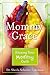 Mommy Grace: Erasing Your Mommy Guilt