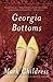 Georgia Bottoms by Mark Childress