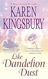 Like Dandelion Dust