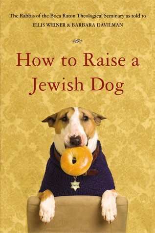 How to Raise a Jewish Dog (Paperback)