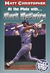 At the Plate with...Marc McGwire (Athlete Biographies)