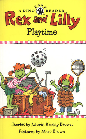 Rex and Lilly Playtime: A Dino Easy Reader (Dino Easy Readers)