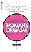 Woman's Orgasm: A Guide to ...