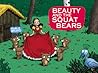 Beauty and the Squat Bears by Émile Bravo