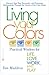 Living Your Colors: Practic...