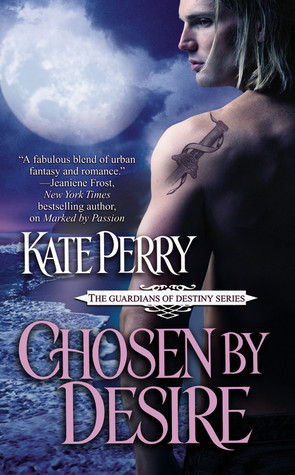 Chosen by Desire (The Guardians of Destiny, #2)