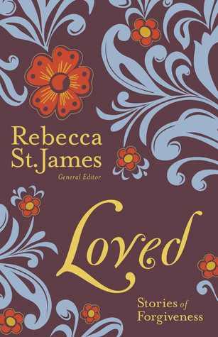 Loved: Stories of Forgiveness (Paperback)