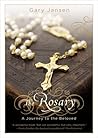 The Rosary: A Journey to the Beloved