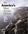 America's Most Scenic Drives: On the Nation's Highways and Byways America's Most Scenic Drives: On the Nation's Highways and Byways