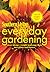 Everyday Gardening by Susan Hernandez Ray