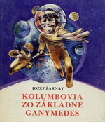 Kolumbovia zo základne Ganymedes (Hardcover)