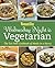 Woman's Day Wednesday Night is Vegetarian: The Eat Well Cookbook of Meals in a Hurry