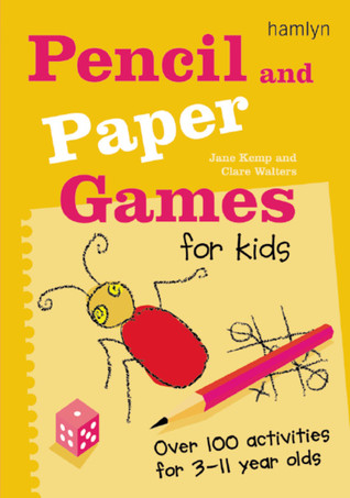 Pencil and Paper Games for Kids: Over 100 Activities for 3-11 Year Olds (Paperback)