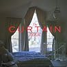 The Curtain Book: A Sourcebook for Distinctive Curtains, Drapes, and Shades for Your Home The Curtain Book: A Sourcebook for Distinctive Curtains, Drapes, and Shades for Your Home