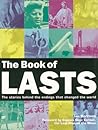 The Book of Lasts: The Stories Behind the Endings That Changed the World