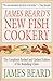 James Beard's New Fish Cookery