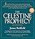 The Celestine Prophecy: A C...