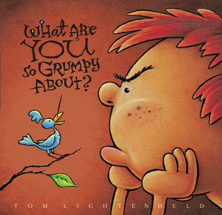 What are You So Grumpy About? (Hardcover)