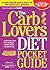 The CarbLovers Diet Pocket Guide by Ellen Kunes