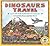 Dinosaurs Travel