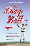 The Long Ball by Tom Adelman The Long Ball by Tom Adelman