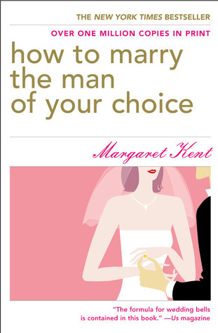 How to Marry the Man of Your Choice (Paperback)