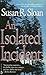 An Isolated Incident